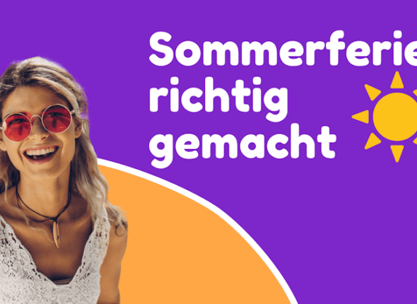 Sommerferien richtig gemacht