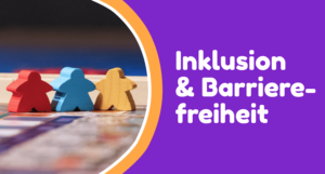 Inklusion und Barrierefreiheit im Unterricht