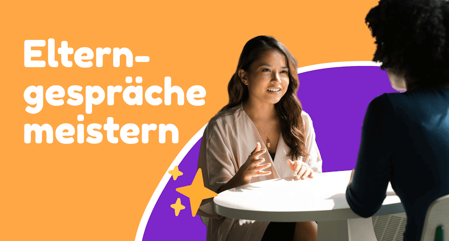 Elterngespräche 👩‍👩‍👧‍👦 meistern mit Teachino